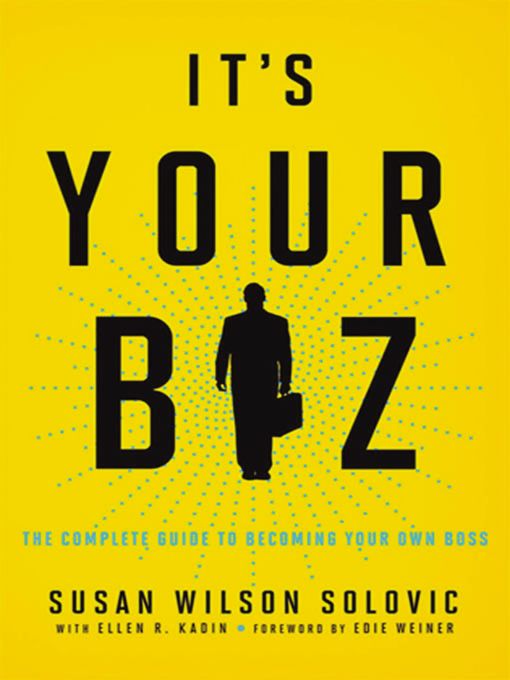 Title details for It's Your Biz by Susan Solovic - Available